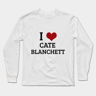 I Heart Cate Blanchett Long Sleeve T-Shirt